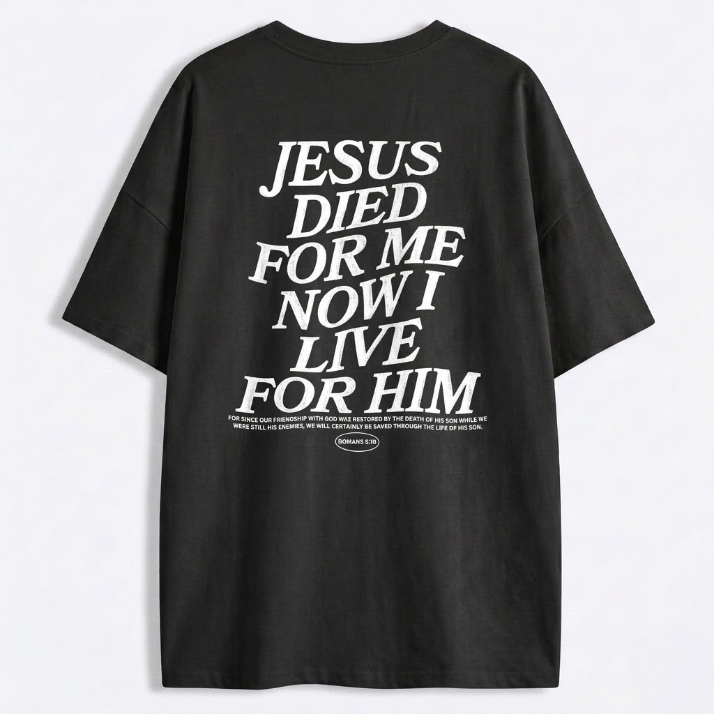 T-Shirt Jesus Died For Me Unisex - Streetwear