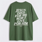 T-Shirt Jesus Died For Me Unisex - Streetwear
