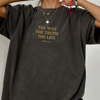 T-Shirt | Jesus is The Way | The Truth The Life - John 14:6 Washed