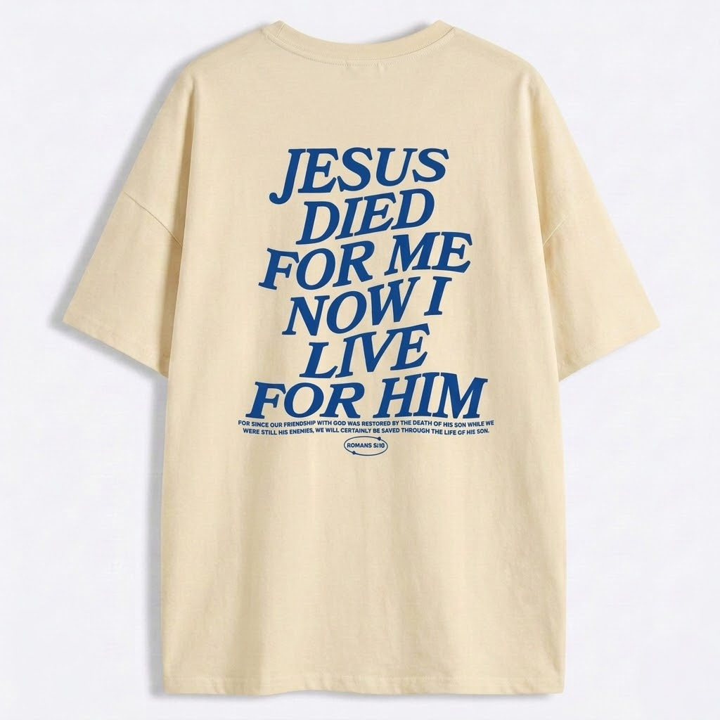 T-Shirt Jesus Died For Me Unisex - Streetwear