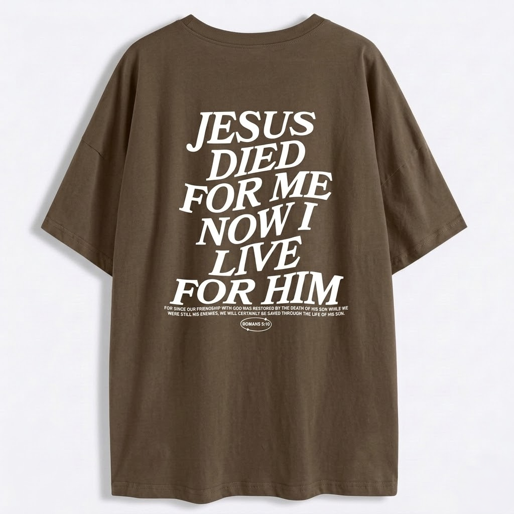 T-Shirt Jesus Died For Me Unisex - Streetwear