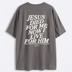 T-Shirt Jesus Died For Me Unisex - Streetwear